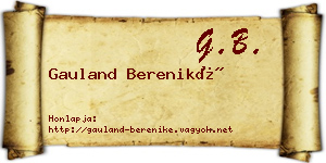 Gauland Bereniké névjegykártya